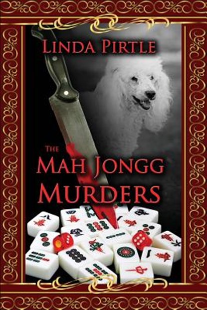 The Mah Jongg Murders, Linda G. Pirtle - Paperback - 9781937569488