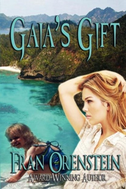 Gaia's Gift, ORENSTEIN,  Fran - Paperback - 9781937593827