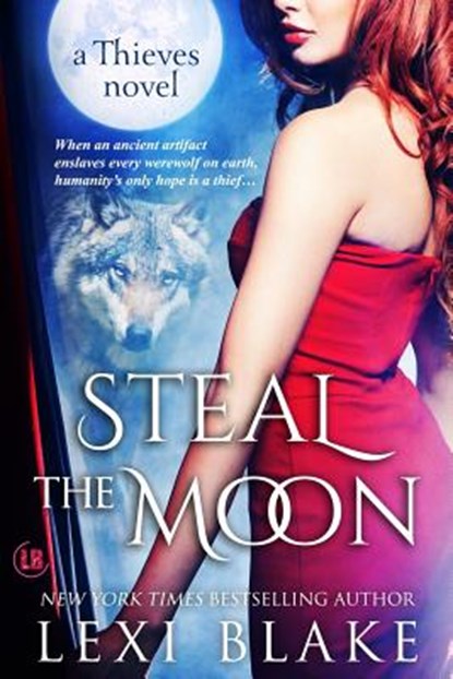 Steal the Moon: Theives #3, Lexi Blake - Paperback - 9781937608255