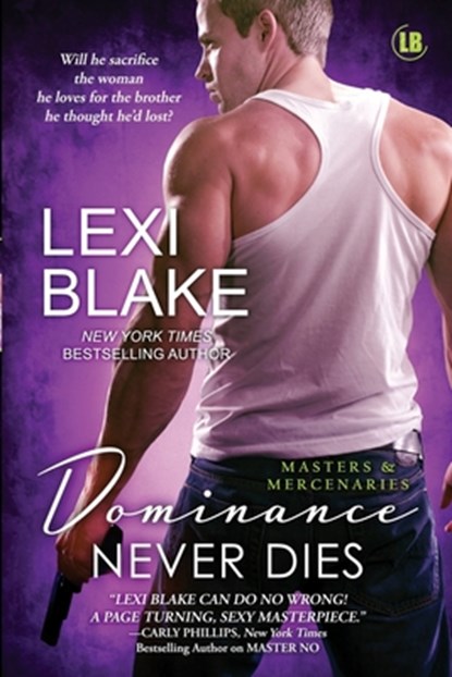Dominance Never Dies, Lexi Blake - Paperback - 9781937608521