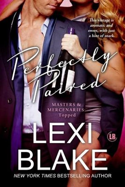 Perfectly Paired (Masters and Mercenaries Topped Book 3), Lexi Blake - Paperback - 9781937608576