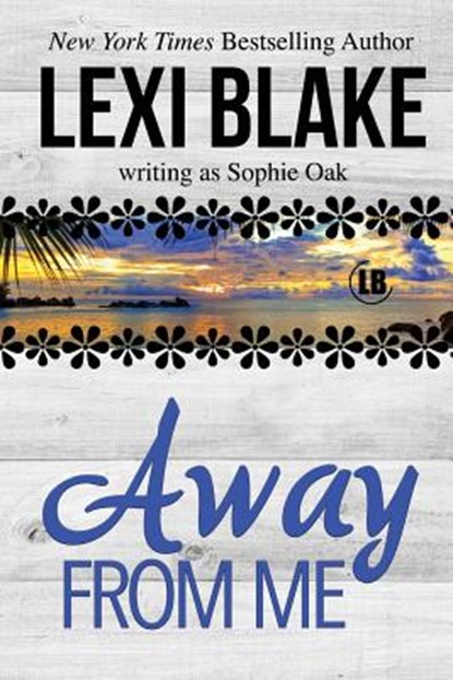 Away From Me, Sophie Oak - Paperback - 9781937608774