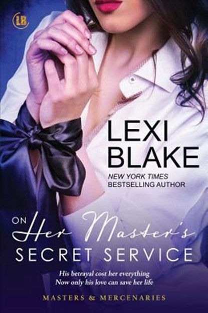 On Her Master's Secret Service, Blake Lexi - Paperback - 9781937608958