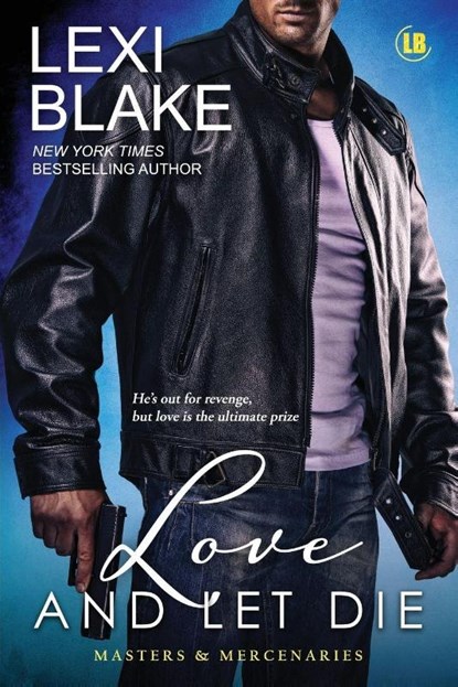 Love and Let Die, Blake Lexi - Paperback - 9781937608965