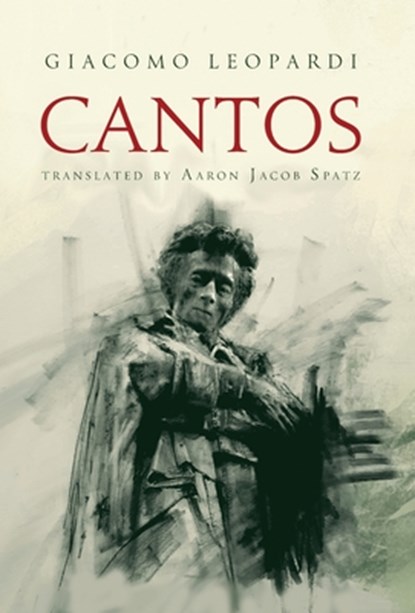 Cantos, Giacomo Leopardi - Gebonden - 9781937620202