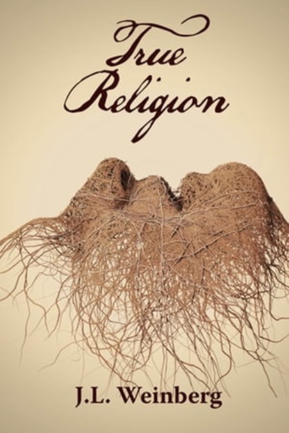 True Religion, J.L. Weinberg - Ebook - 9781937627638