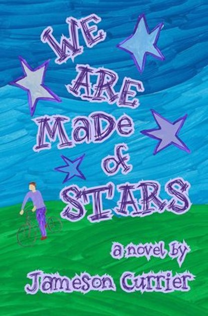 We Are Made of Stars, Chelsea Station Editions ; Jameson Currier - Ebook - 9781937627751