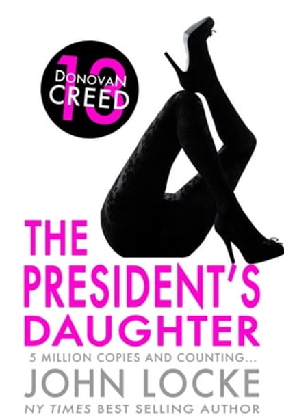 The President's Daughter, John Locke - Ebook - 9781937656171