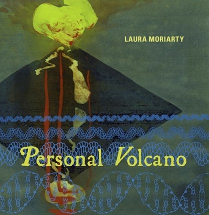 Personal Volcano, Laura Moriarty - Paperback - 9781937658960