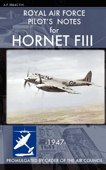 Royal Air Force Pilot's Notes for Hornet FIII, Royal Air Force - Paperback - 9781937684839