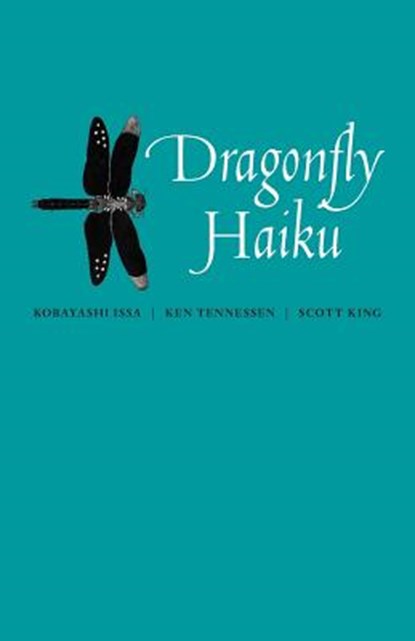 Dragonfly Haiku, Ken Tennessen - Paperback - 9781937693985