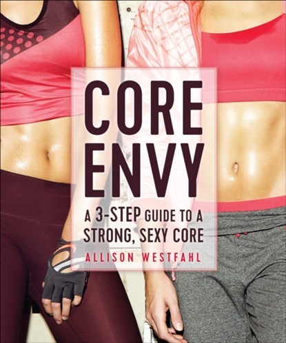 Core Envy, Allison Westfahl - Paperback - 9781937715342