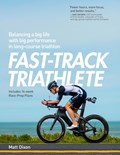 Fast-Track Triathlete | Matt Dixon | 