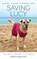 Saving Lucy, HOLMES,  Ishbel Rose - Paperback - 9781937715854
