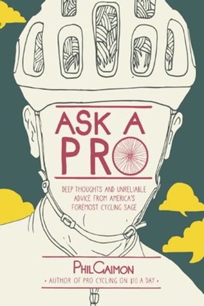 Ask a Pro, Phil Gaimon - Ebook - 9781937716905