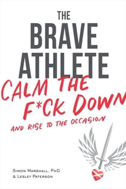 The Brave Athlete, Simon Marshall ; Lesley Paterson - Ebook - 9781937716912