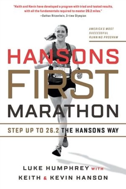 Hansons First Marathon, Luke Humphrey ; Keith Hanson ; Kevin Hanson - Ebook - 9781937716950