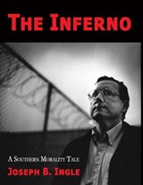 The Inferno - Joseph B. Ingle - 9781937763527