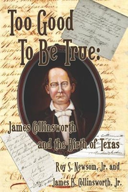 Too Good to Be True, Jr. Roy S. Newsom ; Jr. James B. Collinsworth - Paperback - 9781937763756