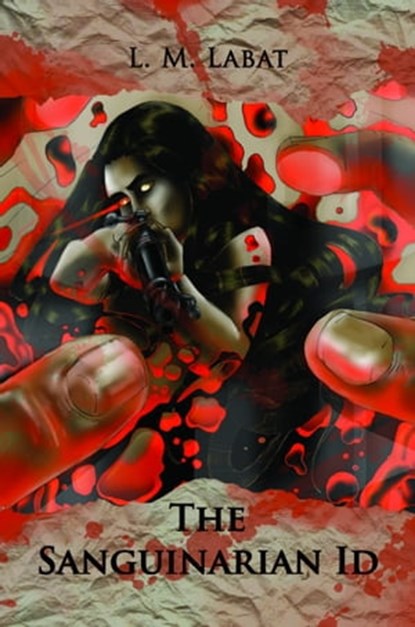 The Sanguinarian Id, L. M. Labat - Ebook - 9781937769451