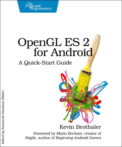 OpenGL ES 2 for Android, Kevin Brothaler - Paperback - 9781937785345