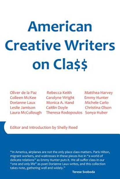 American Creative Writers on Class, Leslie Jamison - Paperback - 9781937806002