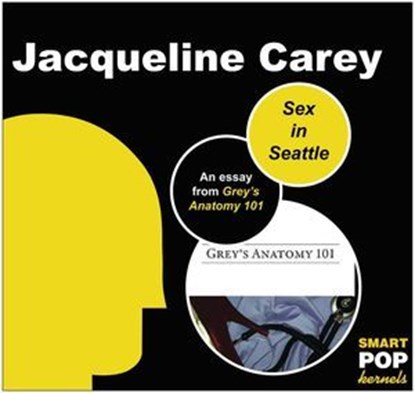 Sex in Seattle, Jacqueline Carey - Ebook - 9781937856632