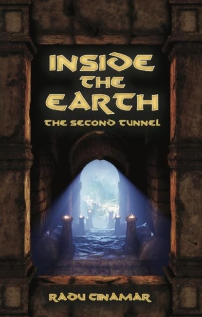 Inside the Earth, Radu Cinamar - Paperback - 9781937859206