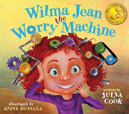Cook, J: Wilma Jean the Worry Machine, Julia Cook - Paperback - 9781937870010