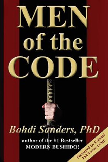 Men of the Code: Living as a Superior Man, Bohdi Sanders - Paperback - 9781937884147