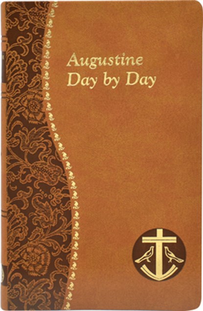 Augustine Day by Day: Minute Meditations for Every Day Taken from the Writings of Saint Augustine, John E. Rotelle - Gebonden - 9781937913489