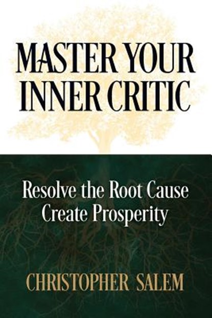 Master Your Inner Critic, Christopher Salem - Paperback - 9781938015526