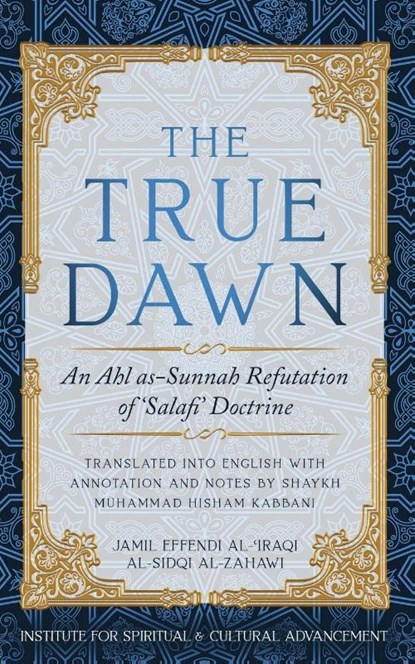 The True Dawn, Jamil Effendi Al-'Iraqi Sidq Al-Zahawi - Paperback - 9781938058738