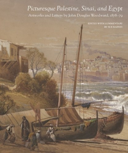Picturesque Palestine, Sinai and Egypt, Sue Rainey - Gebonden - 9781938086533