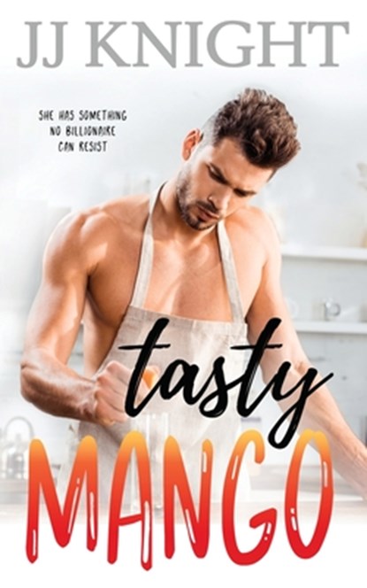 Tasty Mango, Jj Knight - Paperback - 9781938150937