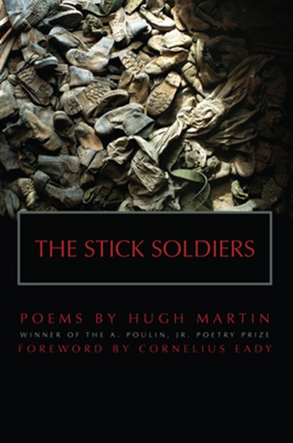 The Stick Soldiers, MARTIN,  Hugh - Paperback - 9781938160066