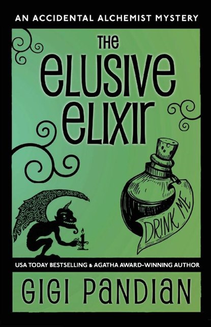 The Elusive Elixir, Gigi Pandian - Paperback - 9781938213106