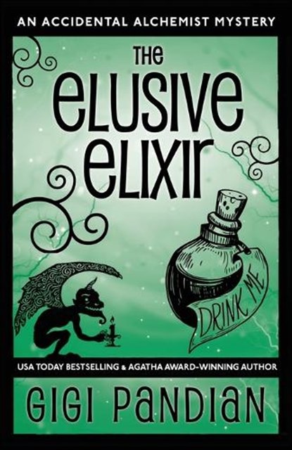 The Elusive Elixir, Gigi Pandian - Paperback - 9781938213106