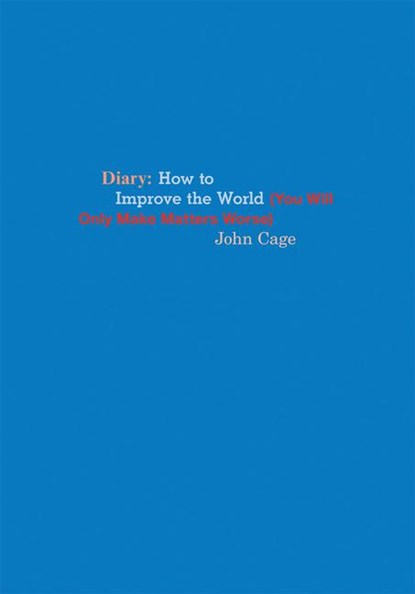 John Cage Diary, John Cage - Paperback - 9781938221217