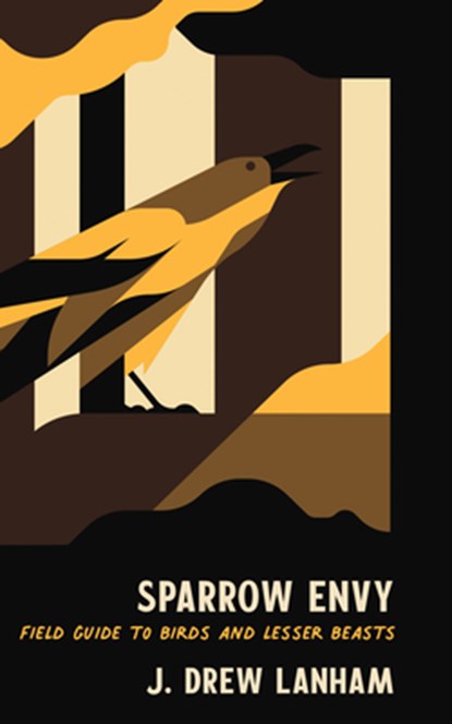 Sparrow Envy, J. Drew Lanham - Gebonden - 9781938235818