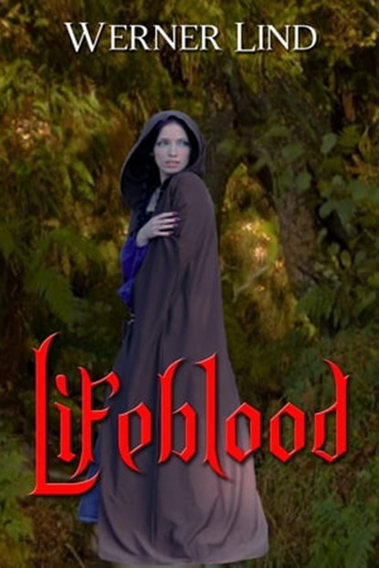 Lifeblood, Werner Lind - Ebook - 9781938243653