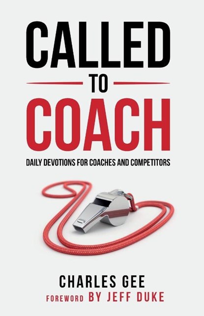 Called to Coach, Gee Charles - Paperback - 9781938254697