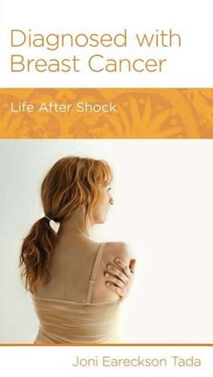 Diagnosed with Breast Cancer, Joni Eareckson Tada - Paperback - 9781938267789