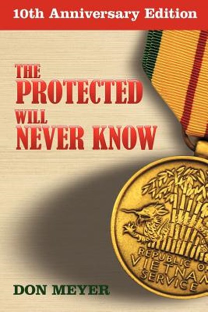 The Protected Will Never Know, Don Meyer - Paperback - 9781938271144