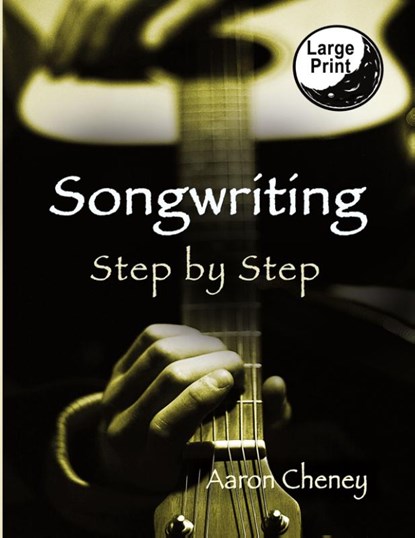 Songwriting, Aaron Cheney - Paperback - 9781938281242
