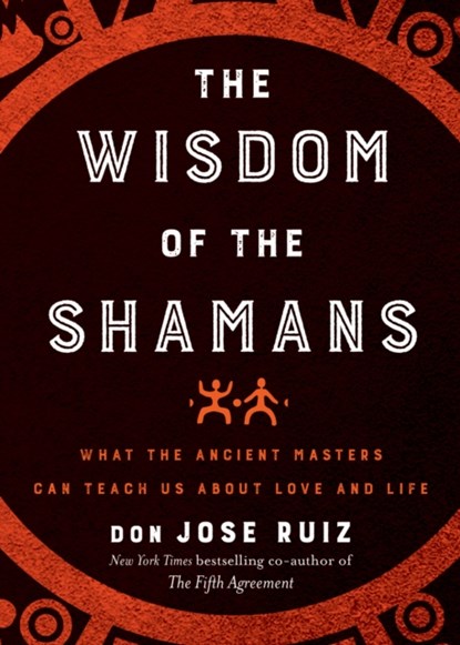 The Wisdom of the Shamans, niet bekend - Gebonden - 9781938289729