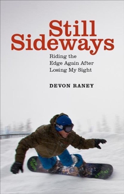 Still Sideways, Devon Raney - Gebonden - 9781938340895