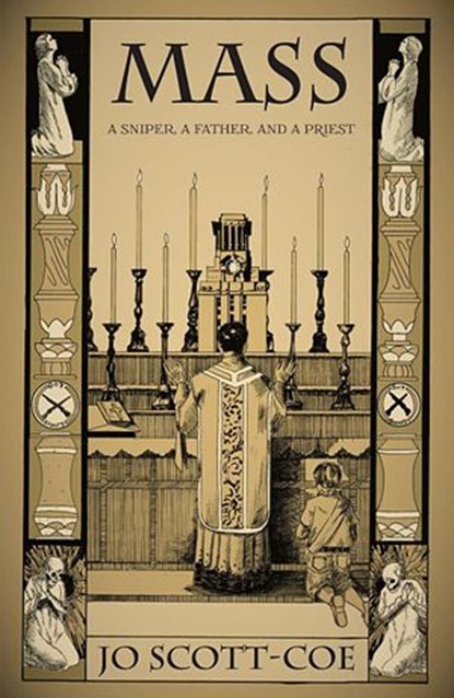 MASS: A Sniper, a Father, and a Priest, Jo Scott-Coe - Ebook - 9781938349768