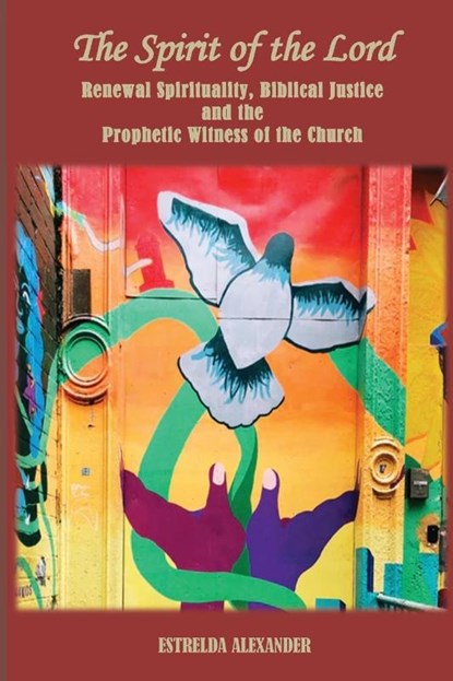 The Spirit of the Lord, Estrelda Alexander - Paperback - 9781938373435