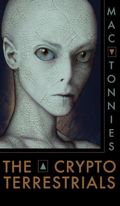 The Cryptoterrestrials, Mac Tonnies - Gebonden - 9781938398124